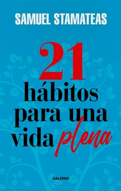 21 HÁBITOS PARA UNA VIDA PLENA