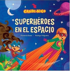 SUPERHÉROES EN EL ESPACIO