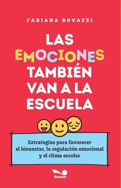 LAS EMOCIONES TAMBIÉN VAN A LA ESCUELA