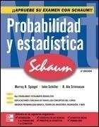 PROBABILIDAD Y ESTADISTICA. SCHAUM