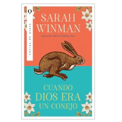 CUANDO DIOS ERA UN CONEJO