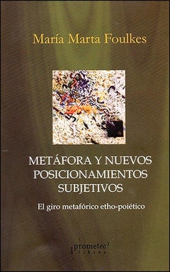 METÁFORA Y NUEVOS POSICIONAMIENTOS SUBJETIVOS