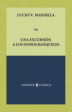 UNA EXCURSIÓN A LOS INDIOS RANQUELES