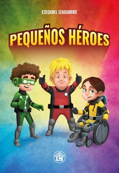 PEQUEÑOS HÉROES