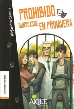 PROHIBIDO SUICIDARSE EN PRIMAVERA