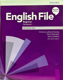 ENGLISH FILE BEGINNER - WORKBOOK 4TH EDITION