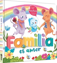 FAMILIA ES AMOR. SERIE NIDO