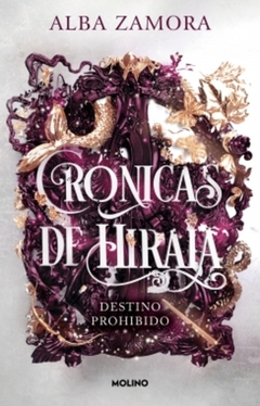 DESTINO PROHIBIDO (CRONICAS DE HIRAIA 1)