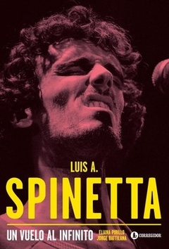 LUIS A. SPINETTA. UNVUELO AL INFINITO