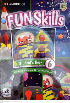 FUN SKILLS 6 A2 SB PACK WITH HOME BOOKLET & FLYERS MINI TRAINER