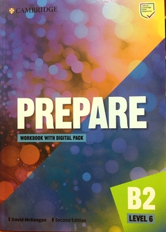 PREPARE B2. LEVEL 6. WORKBOOK W/DIGITAL PACK. 2ND EDITION