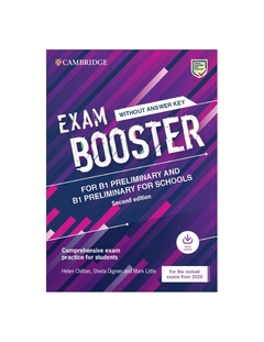 EXAM BOOSTER FORPRELIMINARY B1 AND B1 PRELIMINARY FOR SCHOOLS. 2ND EDIT