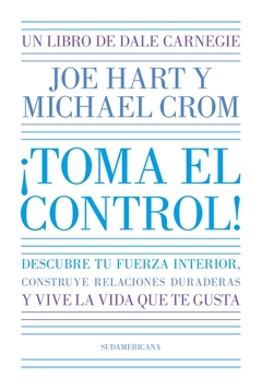 TOMA EL CONTROL! (DALE CARNEGIE)