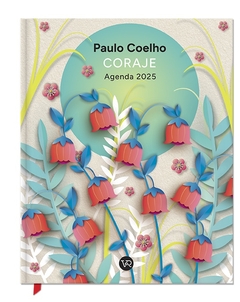 AGENDA PAULO COELHO 2025. CARTONE. CORAJE FLORES VERDE