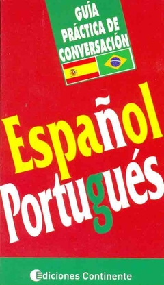 ESPAÑOL-PORTUGUÉS. GUÍA PRÁCTICA DE CONVERSACIÓN