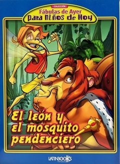 EL LEÓN Y EL MOSQUITO PENDENCIERO