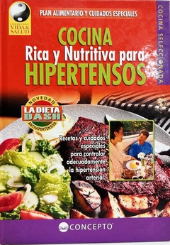 COCINA RICA Y NUTRITIVA PARA HIPERTENSOS