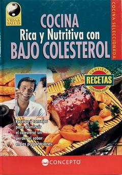 COCINA RICA Y NUTRITIVA CON BAJO COLESTEROL