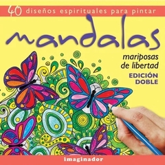 MANDALAS. MARIPOSAS DE LIBERTAD. EDICIÓN DOBLE