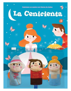 LA CENICIENTA. CUÉNTAME UN CUENTO CON TÍTERES DE DEDOS