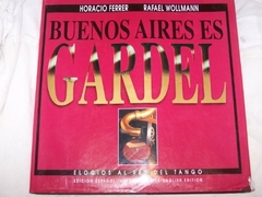 BUENOS AIRES ES GARDEL EDICION BILINGUE