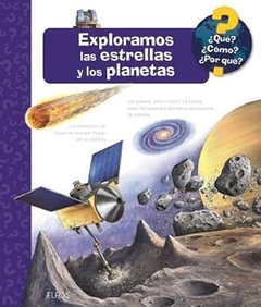 ¿QUÉ? ¿CÓMO? ¿POR QUÉ?... EXPLORAMOS LAS ESTRELLAS Y LOS PLANETAS