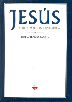 JESÚS. APROXIMACIÓN HISTÓRICA