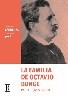 LA FAMILIA DE OCTAVIO BUNGE. PARTE I