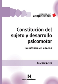 CONSTITUCIÓN DEL SUJETO Y DESARROLLO PSICOMOTOR