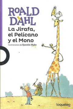LA JIRAFA, EL PELICANO Y EL MONO. SERIE LILA