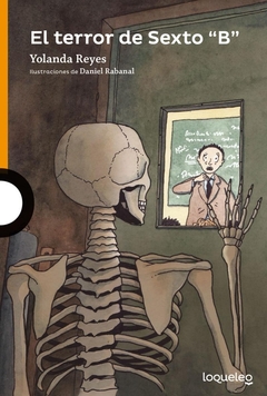 EL TERROR DE SEXTO "B". SERIE NARANJA