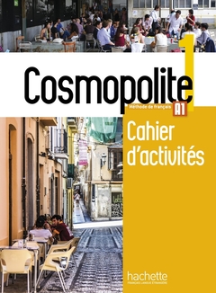 COSMOPOLITE 1. A1 CAHIER D´ACTIVITÉS