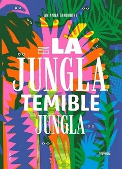 EN LA JUNGLA, TEMIBLE JUNGLA