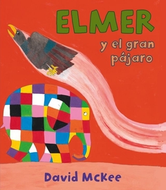 ELMER Y EL GRAN PÁJARO