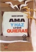 AMA Y HAZ LO QUE QUIERAS