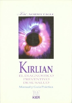 KIRLIAN EL DIAGNOSTICO PREVENTIVO DE SU SALUD