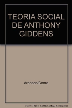 LA TEORIA SOCIAL DE ANTHONY GIDDENS