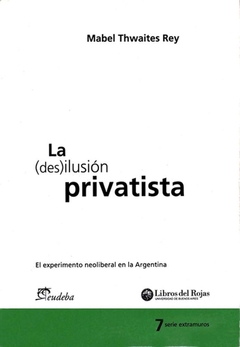 DESILUSION PRIVATISTA LA