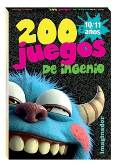200 JUEGOS DE INGENIO 10/11 AÑOS