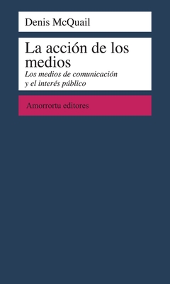 ACCION DE LOS MEDIOS LA