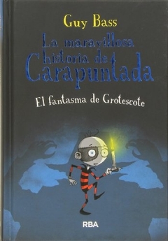 MARAVILLOSA HISTORIA DEL CARAPUNTADA LA FANTASMA