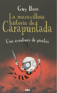 MARAVILLOSA HISTORIA DEL CARAPUNTADA LA