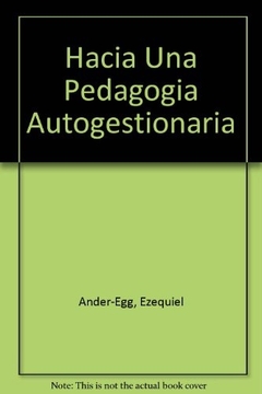 HACIA UNA PEDAGOCIA AUTOGESTIONARIA