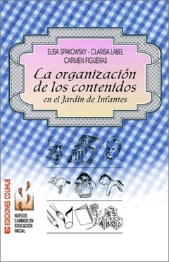 ORGANIZACION DE LOS CONTENIDOS EN EL JARDIN DE INFANTES