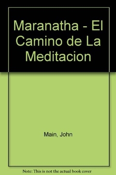 MARANATHA EL CAMINO DE LA MEDITACION