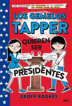 GEMELOS TAPPER QUIEREN SER PRESIDENTES LOS