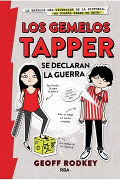 GEMELOS TAPPER SE DECLARAN LA GUERRA