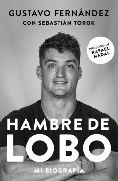 HAMBRE DE LOBO. MI BIOGRAFÍA