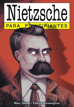 NIETZSCHE PARA PRINCIPIANTES