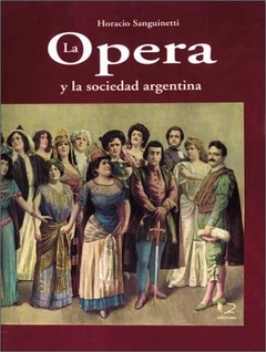 OPERA Y LA SOCIEDAD ARGENTINA LA